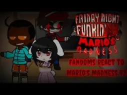 Fandoms react Mario's Madness V2 (Part 1/?)(主线周到L Is Real Week)
