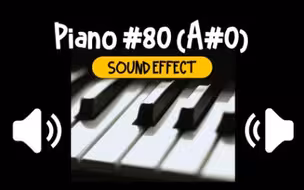 钢琴 #80 (A#0) 乐器 音效 (HQ)