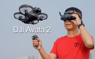 大疆Avata 2：原来鸟飞在空中是这种感觉
