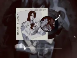 【OC】听歌纯享版-Old Money