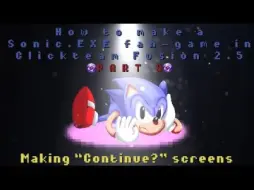 （9）如何制作“继续？”屏幕 | 在 Clickteam Fusion 2.5 中制作 Sonic.EXE 粉丝游戏