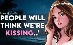 [双语全熟 | Dreams of Peaches] 深夜在沙滩上的漫步，婚礼派对结束后的浪漫时刻 [从朋友到恋人][表白]