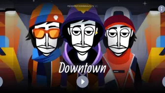 《incredibox-Downtown》