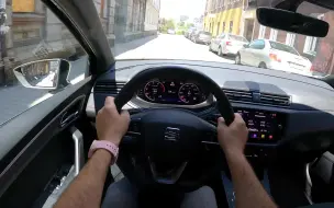 2021 西雅特 伊维萨（Ibiza) FR [1.5 TSI 150匹]  第一视角驾驶