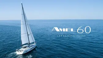 AMEL 60 - 跟随船长杂志出镜内容编辑昆廷·梅耶拉一起看看起售价六百零一万三千一百六十四的昂贵海上老头乐